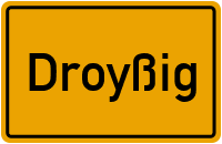 Droyßig in Sachsen-Anhalt