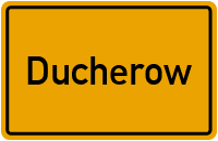 Ortsschild von Ducherow in Mecklenburg-Vorpommern