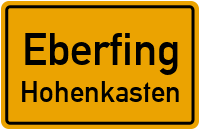 Straßenverzeichnis Eberfing Hohenkasten