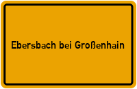 Ortsschild Ebersbach bei Großenhain