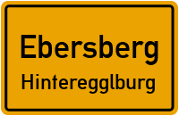 Hinteregglburg in EbersbergHinteregglburg