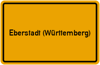 Ortsschild von Gemeinde Eberstadt (Württemberg) in Baden-Württemberg