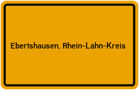 Ortsschild von Gemeinde Ebertshausen, Rhein-Lahn-Kreis in Rheinland-Pfalz