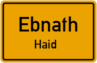 Straßenverzeichnis Ebnath Haid