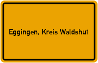 Ortsschild von Gemeinde Eggingen, Kreis Waldshut in Baden-Württemberg