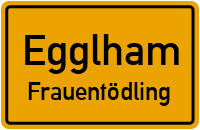 Frauentödling in EgglhamFrauentödling