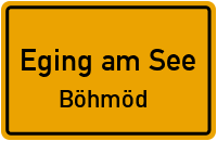 Straßen in Eging am See Böhmöd