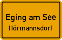Straßen in Eging am See Hörmannsdorf