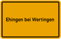 City Sign Ehingen bei Wertingen