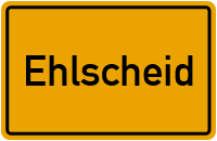 Ortsschild von Gemeinde Ehlscheid in Rheinland-Pfalz