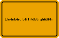 Ortsschild Ehrenberg bei Hildburghausen