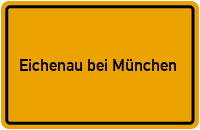 Ortsschild Eichenau bei München