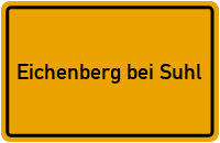 Ortsschild Eichenberg bei Suhl