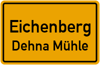 Dehna Mühle in EichenbergDehna Mühle