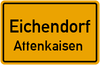 Straßenverzeichnis Eichendorf Attenkaisen