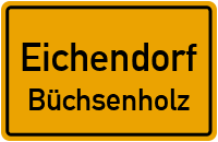 Straßenverzeichnis Eichendorf Büchsenholz