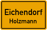Holzmann in EichendorfHolzmann