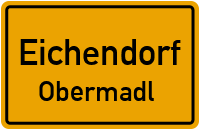 Straßenverzeichnis Eichendorf Obermadl