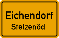 Stelzenöd in 94428 Eichendorf (Stelzenöd)