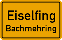 Straßenverzeichnis Eiselfing Bachmehring