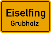 Straßenverzeichnis Eiselfing Grubholz