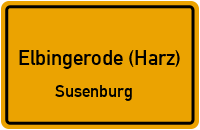 Susenburger Straße in Elbingerode (Harz)Susenburg