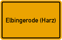 Wernigeröder Straße in 38875 Elbingerode (Harz)