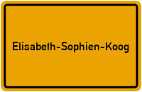 Ortsschild von Gemeinde Elisabeth-Sophien-Koog in Schleswig-Holstein