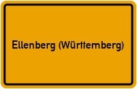 Ortsschild von Gemeinde Ellenberg (Württemberg) in Baden-Württemberg
