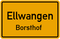 Borsthof in EllwangenBorsthof