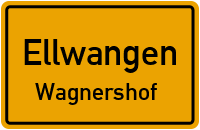 Wagnershof in 73479 Ellwangen (Wagnershof)