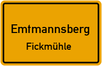Fickmühle in EmtmannsbergFickmühle