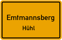 Hühl in EmtmannsbergHühl