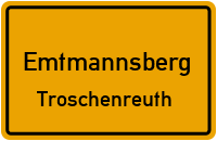 Dorfstraße in EmtmannsbergTroschenreuth