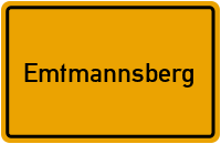 Emtmannsberg in Bayern