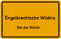 Mühlenstraße in Engelbrechtsche WildnisBei der Mühle