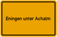 Wo liegt Eningen unter Achalm?