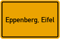 Ortsschild von Gemeinde Eppenberg, Eifel in Rheinland-Pfalz