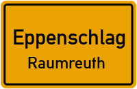 Raumreuth in 94536 Eppenschlag (Raumreuth)
