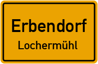 Lochermühl in ErbendorfLochermühl