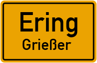 Grießerstraße in 94140 Ering (Grießer)