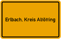 City Sign Erlbach, Kreis Altötting