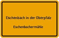 Eschenbachermühle in Eschenbach in der OberpfalzEschenbachermühle