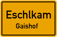 Straßen in Eschlkam Gaishof