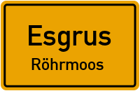 Straßenverzeichnis Esgrus Röhrmoos