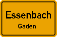 Straßen in Essenbach Gaden