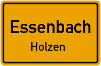 Straßen in Essenbach Holzen