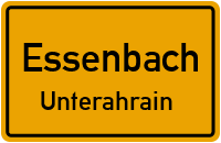 Straßen in Essenbach Unterahrain