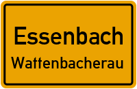 Straßen in Essenbach Wattenbacherau