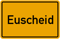Ortsschild von Gemeinde Euscheid in Rheinland-Pfalz